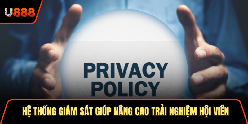 Chính Sách Bảo Mật U888 An Toàn 100% Cho Người Tham Gia 3 Hệ thống giám sát giúp nâng cao trải nghiệm hội viên